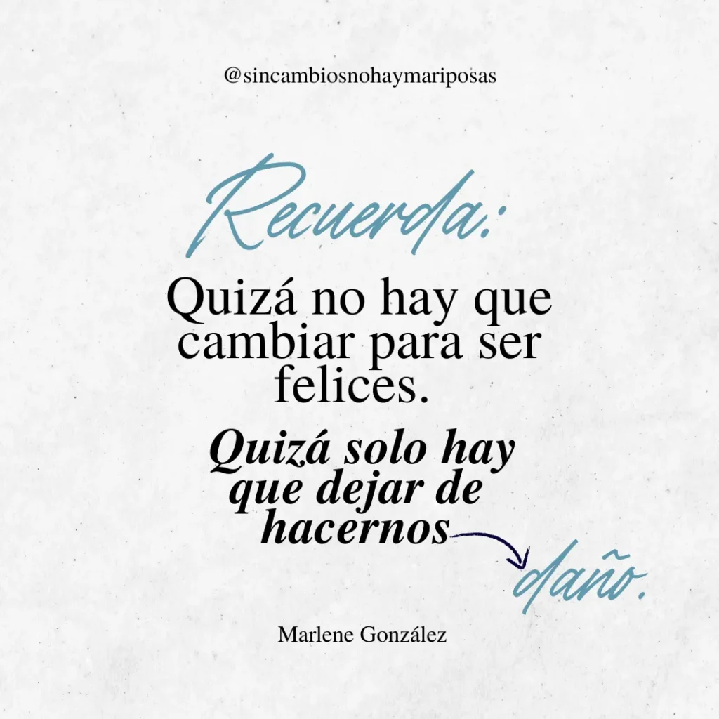 24-Sin Cambios No Hay Mariposas-No necesitas cambiar para encajar en un molde roto