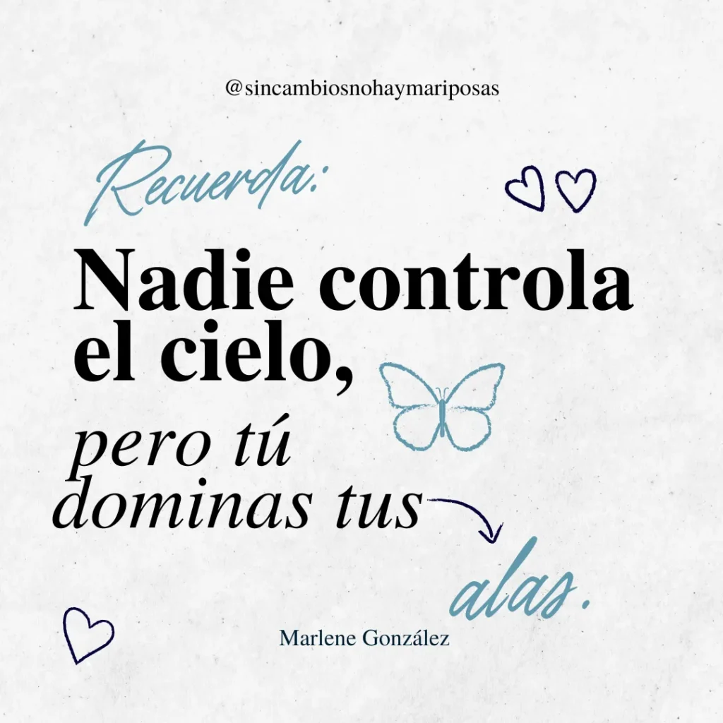 14-Sin Cambios No Hay MariposasBlog 14_ Ep.16_15