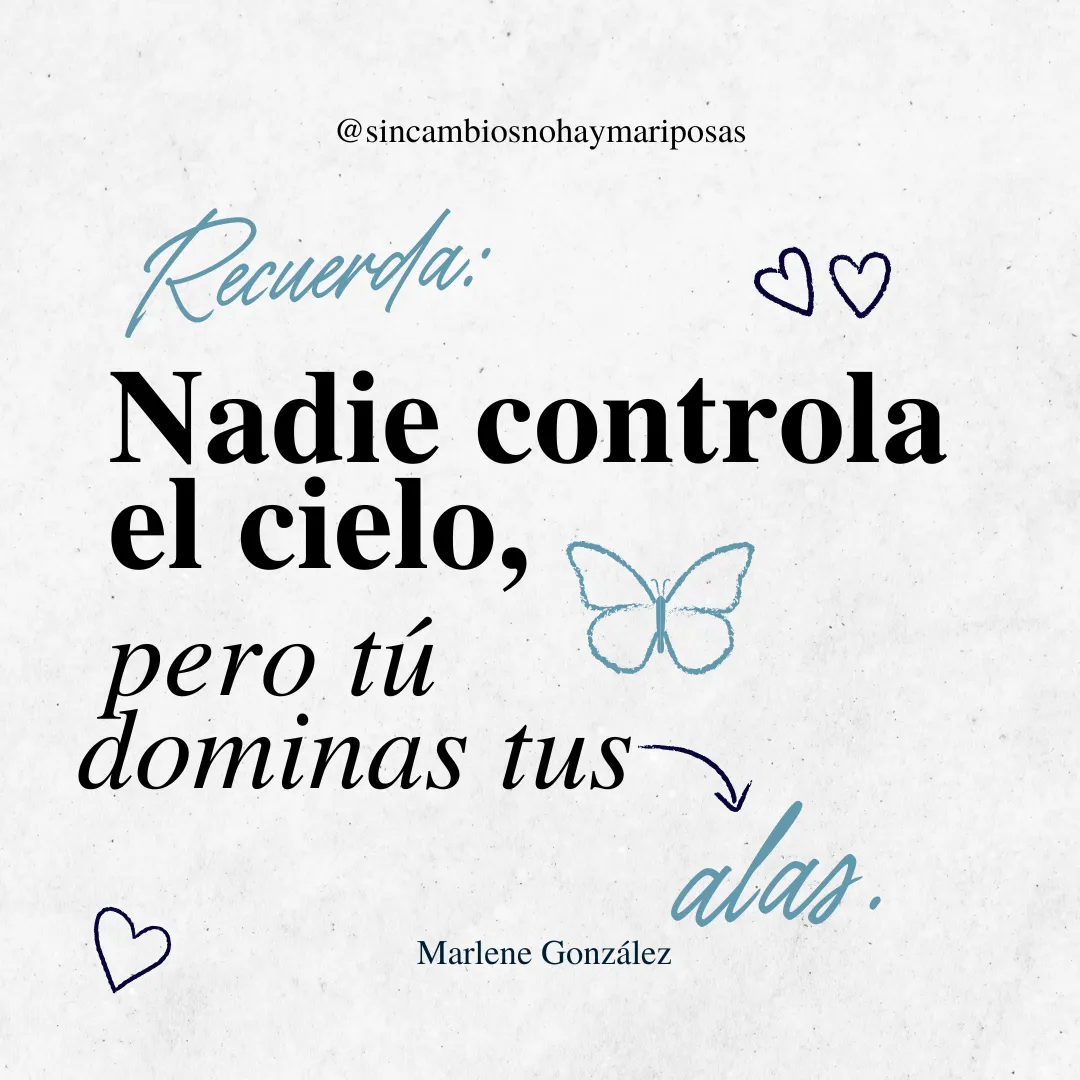 14-Sin Cambios No Hay MariposasBlog 14_ Ep.16_15