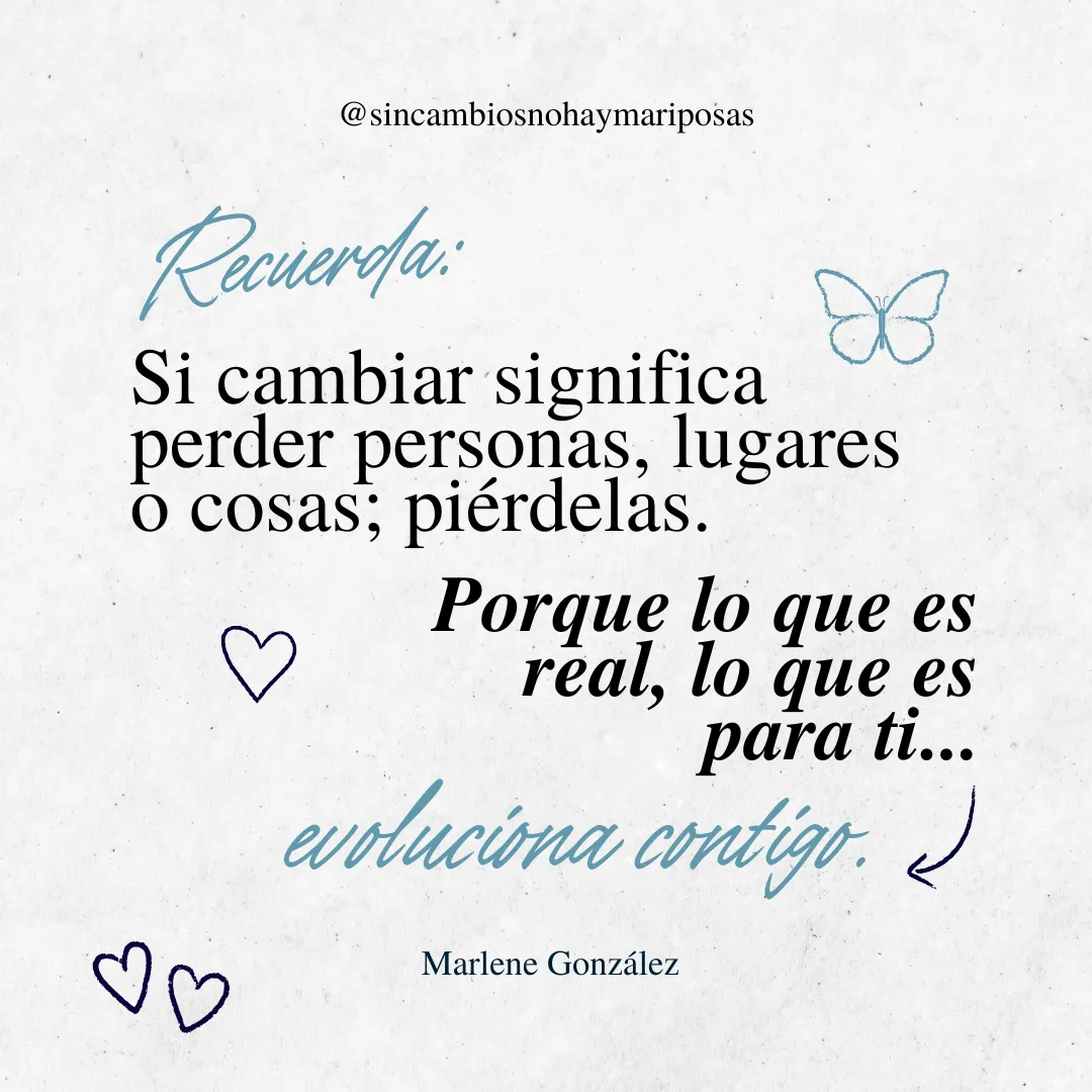 3-Sin Cambios No Hay MariposasBlog 3- Epi 4_5_